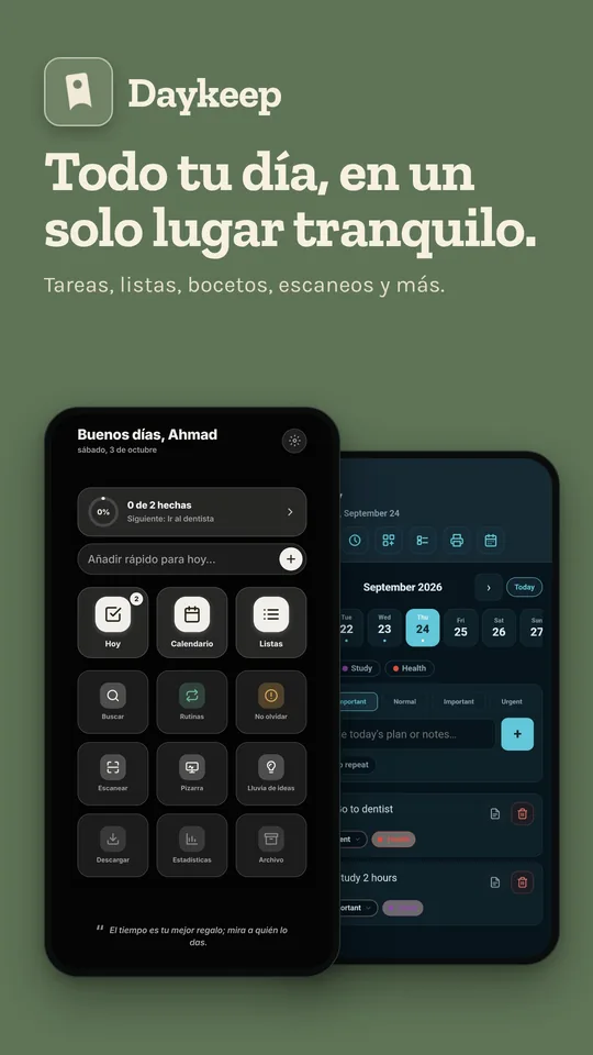 Todo tu día, en un solo lugar tranquilo.
