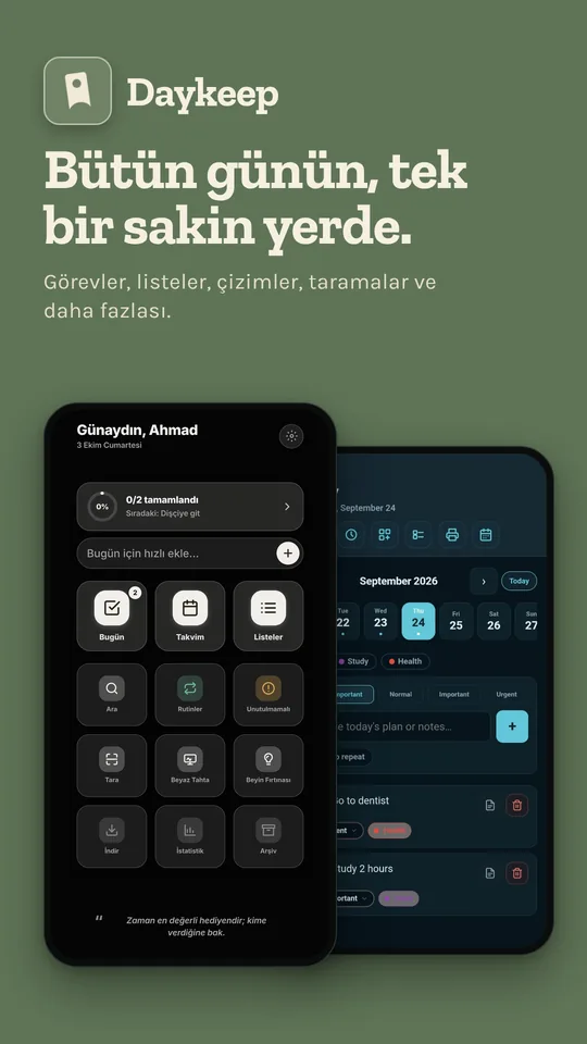 Bütün günün, sakin tek bir yerde.